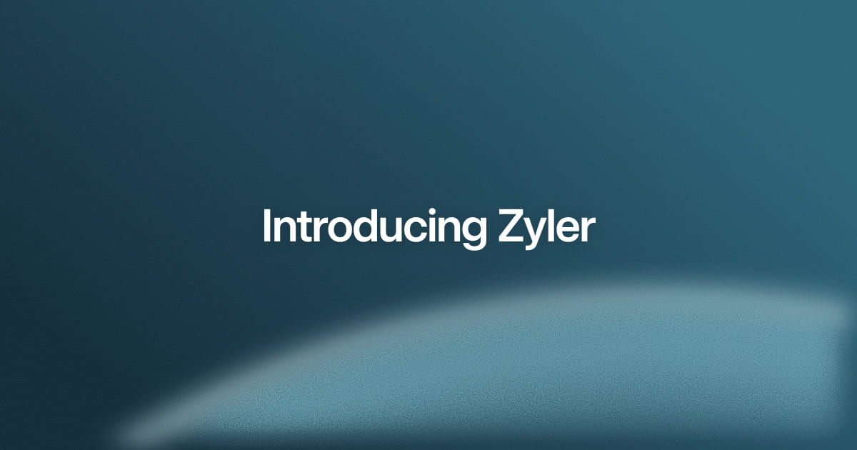 Introducing Zyler